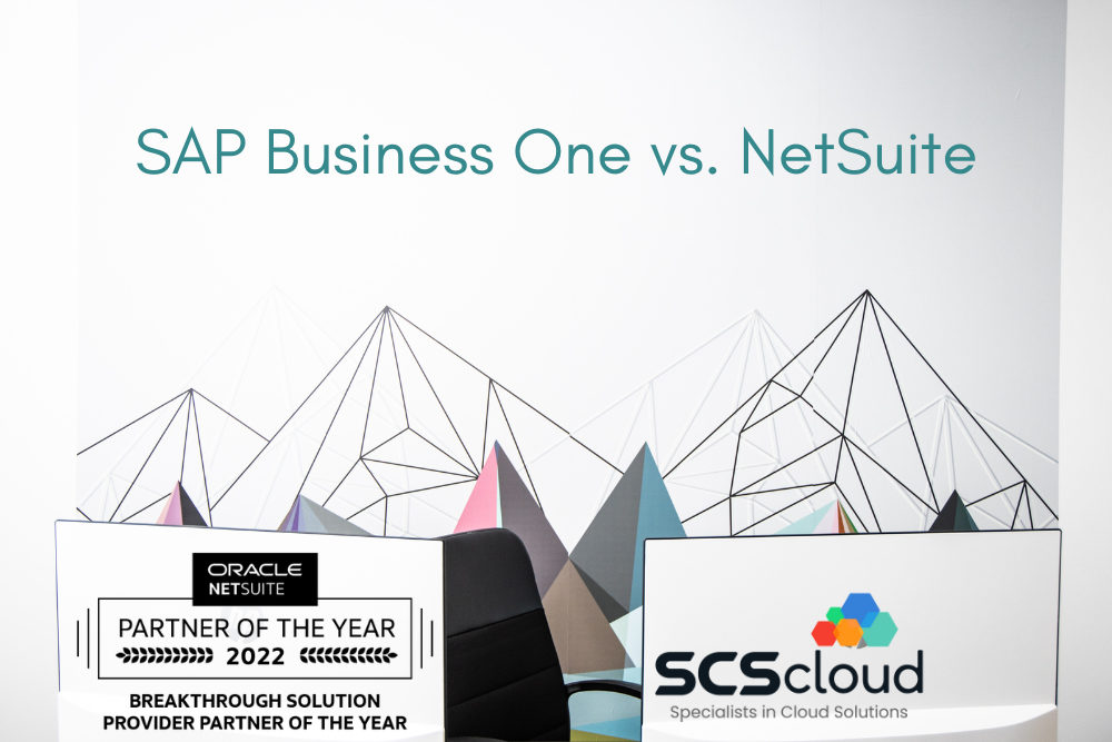 SAP Business One Vs. NetSuite | SCS Cloud